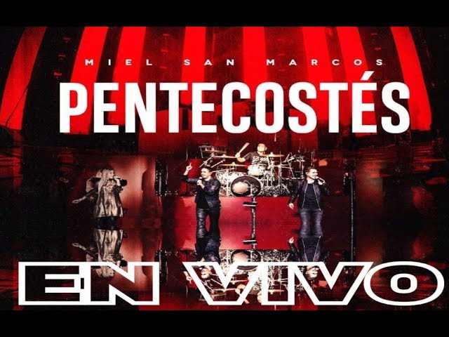 Miel San Marcos Pentecostes DVD Completo