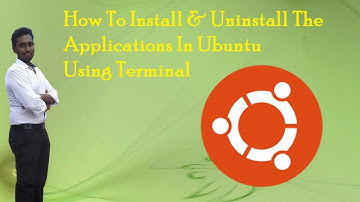 How To Install & Uninstall The Applications In Ubuntu Using Terminal