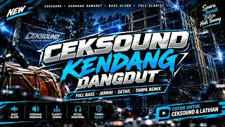 DANGDUT KOPLO BUAT TES AUDIO | Kendang & Bass GLEER