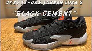 Jordan Luka 2 “Black Cement” (DX8733-006) on feet and unboxing.