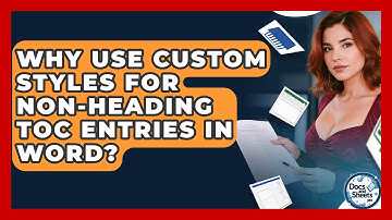Why Use Custom Styles For Non-heading TOC Entries In Word? - Docs and Sheets Pro