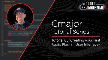Cmajor Tutorial 03 - Creating your First Audio Plug-in (User Interface)