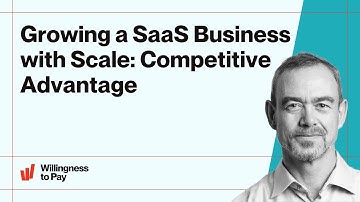Growing a SaaS Business with Scale: Competitive Advantage