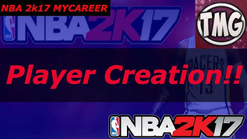 NBA 2k17 MyCareer Player Creation!!!!!!!| NBA 2k17 MyCareer