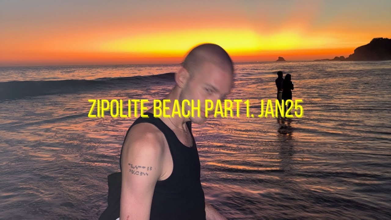 Zipolite Beach Part1 - JAN26