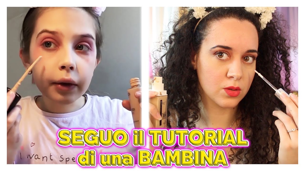 SEGUO il TUTORIAL di una BAMBINA!! *Trucco per giovani* 