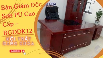Bàn giám đốc ET1600E   Bàn Giám Đốc Sơn PU Cao Cấp  BGDDK12 | Nội thất Đăng Khoa