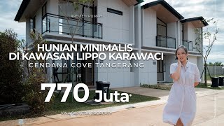 LANGSUNG DISERBU RUMAH 700 Juta an DI LIPPO KARAWACI | CENDANA COVE | Desain Industrial Modern