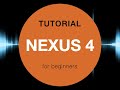 Nexus 4 tutorial  refx