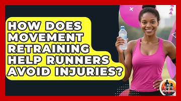 How Does Movement Retraining Help Runners Avoid Injuries? - All Sorts Of Running