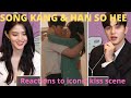 Song kang  han so hee reactions to iconic kiss scene
