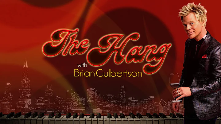 The Hang with Brian Culbertson - Songs to Uplift T...