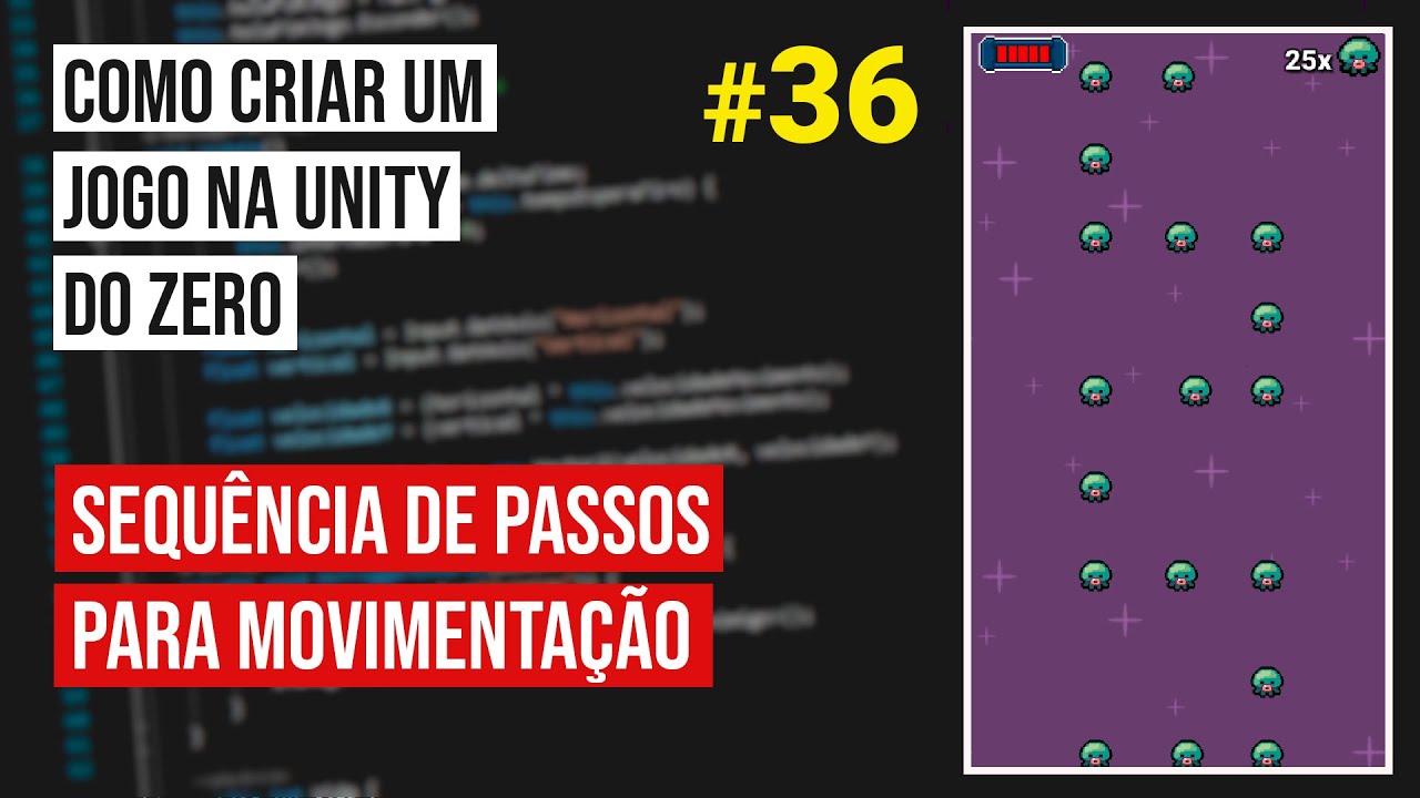 Como criar um jogo na Unity do zero - #36 Comportamento de movimentação ...