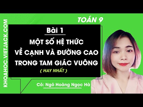 Video Toán học 9 - Bài 1 - Một số hệ thức về cạnh và đường... - YouTube