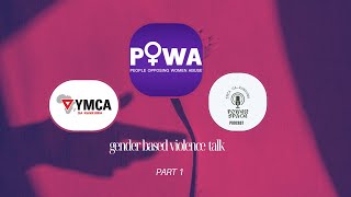 s1 e6(PART 1)| POWA gender based violence talk| Gender| Gender roles| Gender identity| sexism.