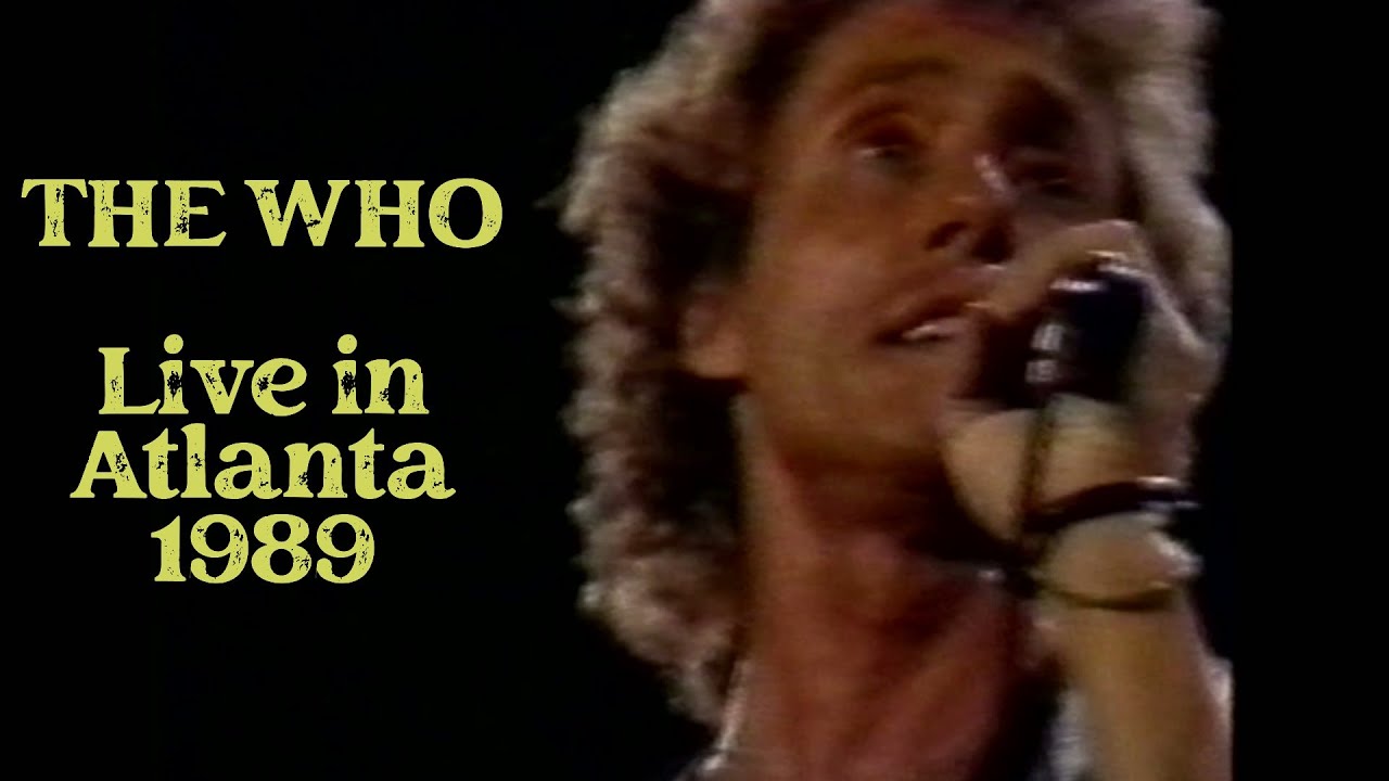 THE WHO 9th August 1989 - Atlanta - Remixed & Remastered in Stereo
