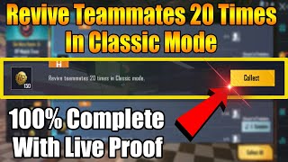 Revive Teammates 20 Times In Classic Mode