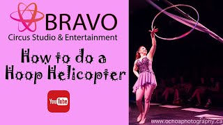 How to do a Hoop Helicopter