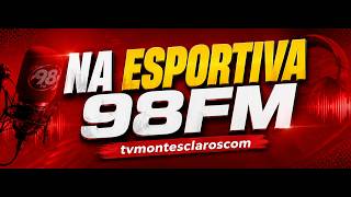 NA ESPORTIVA 98 FM MONTES CLAROS MG - 19/06/26