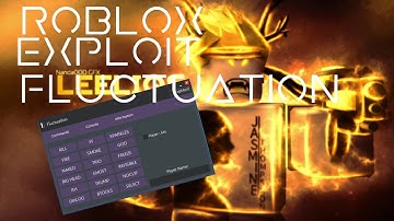 [NEW] ROBLOX EXPLOIT/OP/LEVEL4??/FLUCTUATION 83+ CMDS/