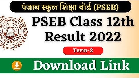 PSEB 12th Results 2022 Direct Link | How to Check Punjab Results by Name | PSEB Board Result 2022