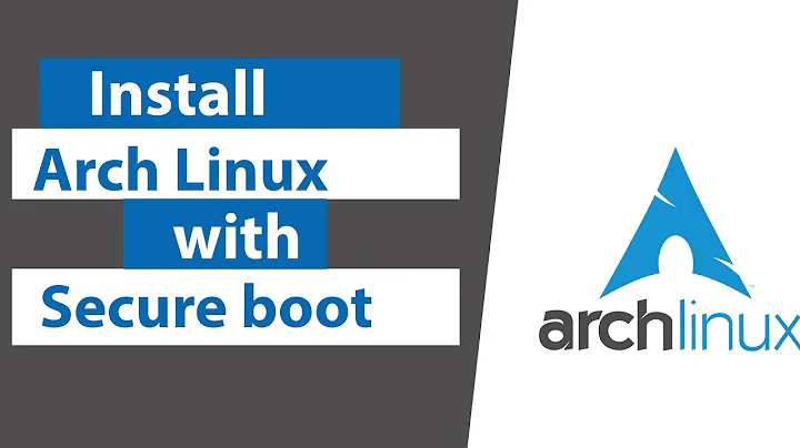 How to install Arch Linux with secure boot