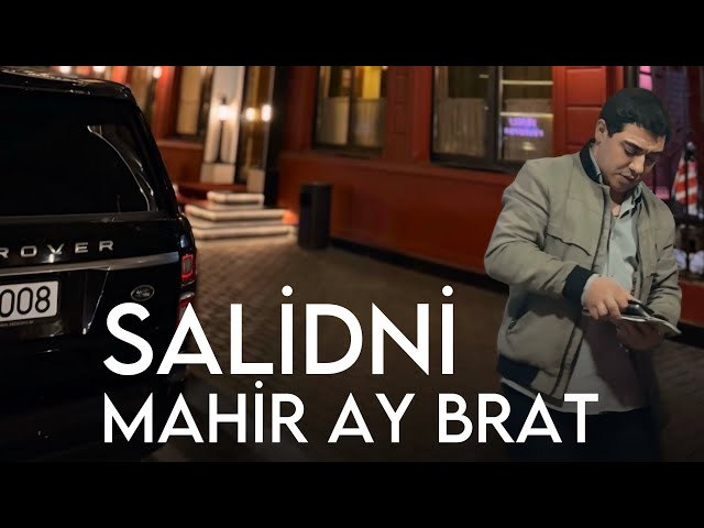 Mahir Ay Brat - Salidni