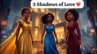 3 Shadows of Love. Where Women outsmart Men. #viral #Africantales #stories #africanmovies 