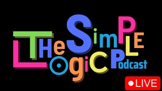 The Simple Logic Podcast Ep. 104 Live
