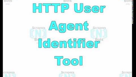 HTTP User Agent String Identifier Tool   Spoofing Search Engines via User Agent Spoofing