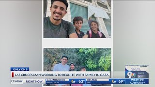 Las Cruces man pleads for help evacuating family from Gaza