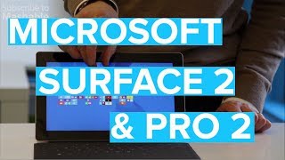 Microsoft Surface 2 \& Surface Pro 2 Review | Mashable