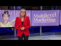 Multi-Level Marketing Schemes | June 12, 2019 Act 2 | Full Frontal on TBS