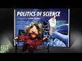 60 MiNueTs: Politics of Science