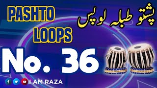 Pashto Rhythm No.36 | Pashto Loops