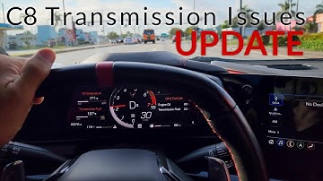 C8 Transmission Issues UPDATE