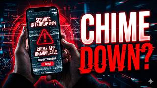 Is Chime App Down Now  Hundreds of Users Right Now  Outage Hits Mobile Banking Amid Peak Morning Rus