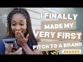 Soooooo I did A Thing.....I Made My Very First Pitch To A Brand 🤯😲!!| Brand Pitching For Beginners