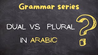 Arabic grammar - Qur'anic Arabic grammar - singular - dual - plural
