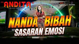 NANDA BIBAH - SASARAN EMOSI - ( OM ANDITA ) LIVE ARJASA KANGEAN SUMENEP