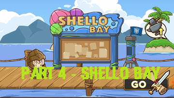 Postknight - Part 4 : Shello Bay