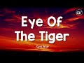 Survivor - Eye Of The Tiger [Lyrics]