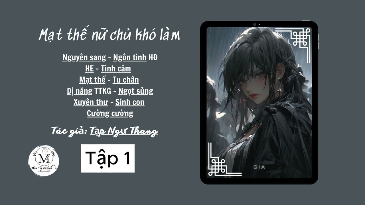 Tập 1 - Mạt thế nữ chủ khó làm  | Xuyên thư | @Miutyaudio737