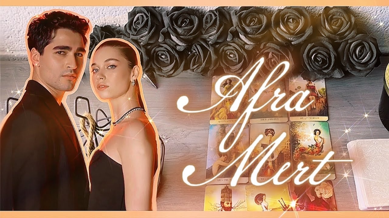 Мерт Рамазан Демир и Афра Сарачоглу Чтение Таро | Текущая связь и энергия 🧡💫