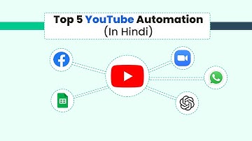 Best Ways to Automate Your YouTube Channel (In Hindi) - Top 5 YouTube Automation