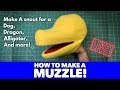 How to make a puppet with a Muzzle! LIVE puppet build! Fabricated