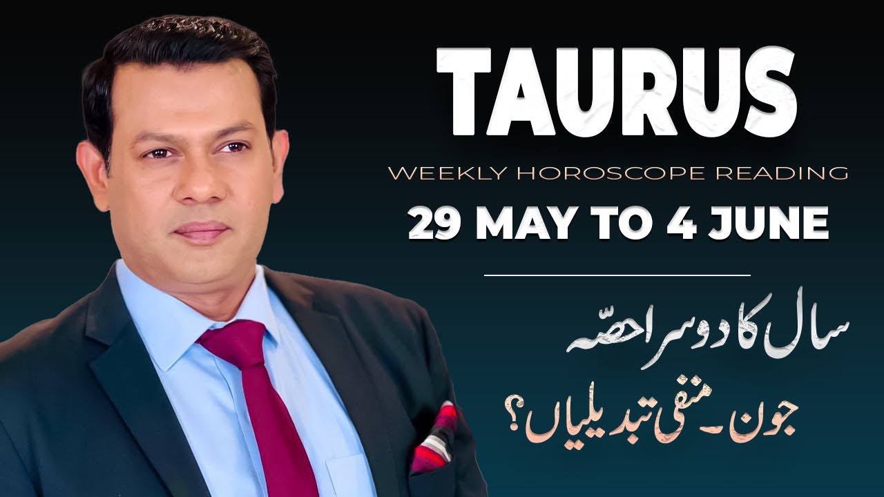Taurus Weekly horoscope 29 May To 4 June2023
