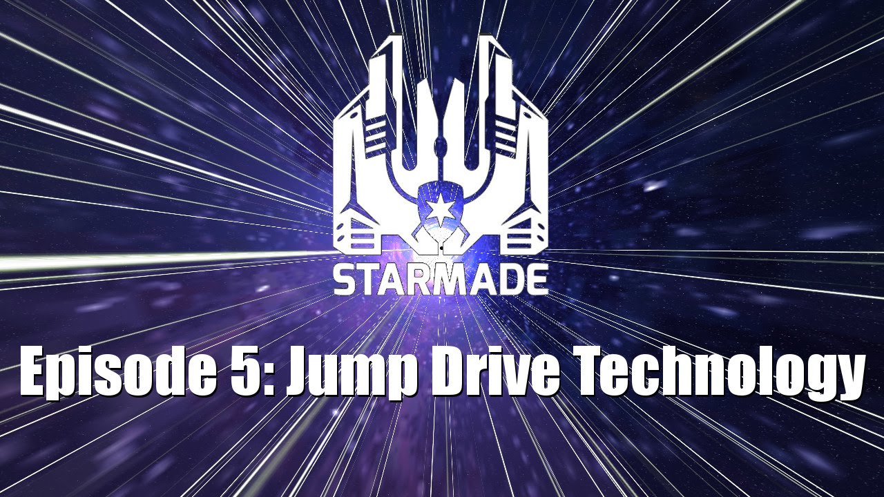 StarMade ~ Ep 5 ~ Jump Drive Technology