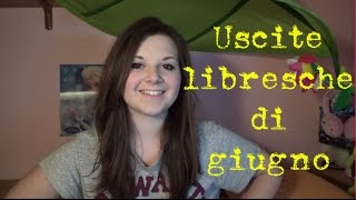 USCITE LIBRESCHE DI GIUGNO