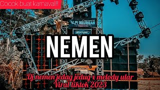 DJ NEMEN JEDAG JEDUG X MELODY ULAR VIRAL TIKTOK 2023 - COCOK BUAT KARNAVAL